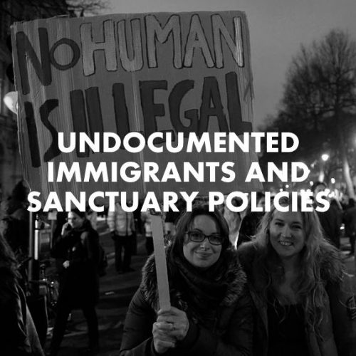 Undocumented Immigrants & Sanctuary